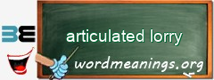 WordMeaning blackboard for articulated lorry